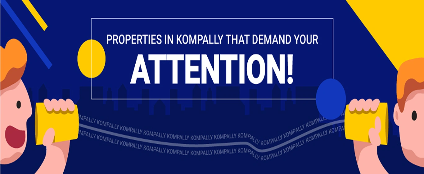 Checkout These Amazing Properties for Sale in Kompally!