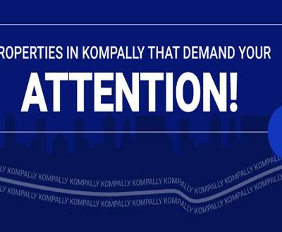 Checkout These Amazing Properties for Sale in Kompally!