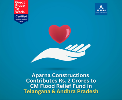 Aparna Constructions has contributed Rs. 2 crores to the CM Relief Funds in Telangana and Andhra Pradesh!